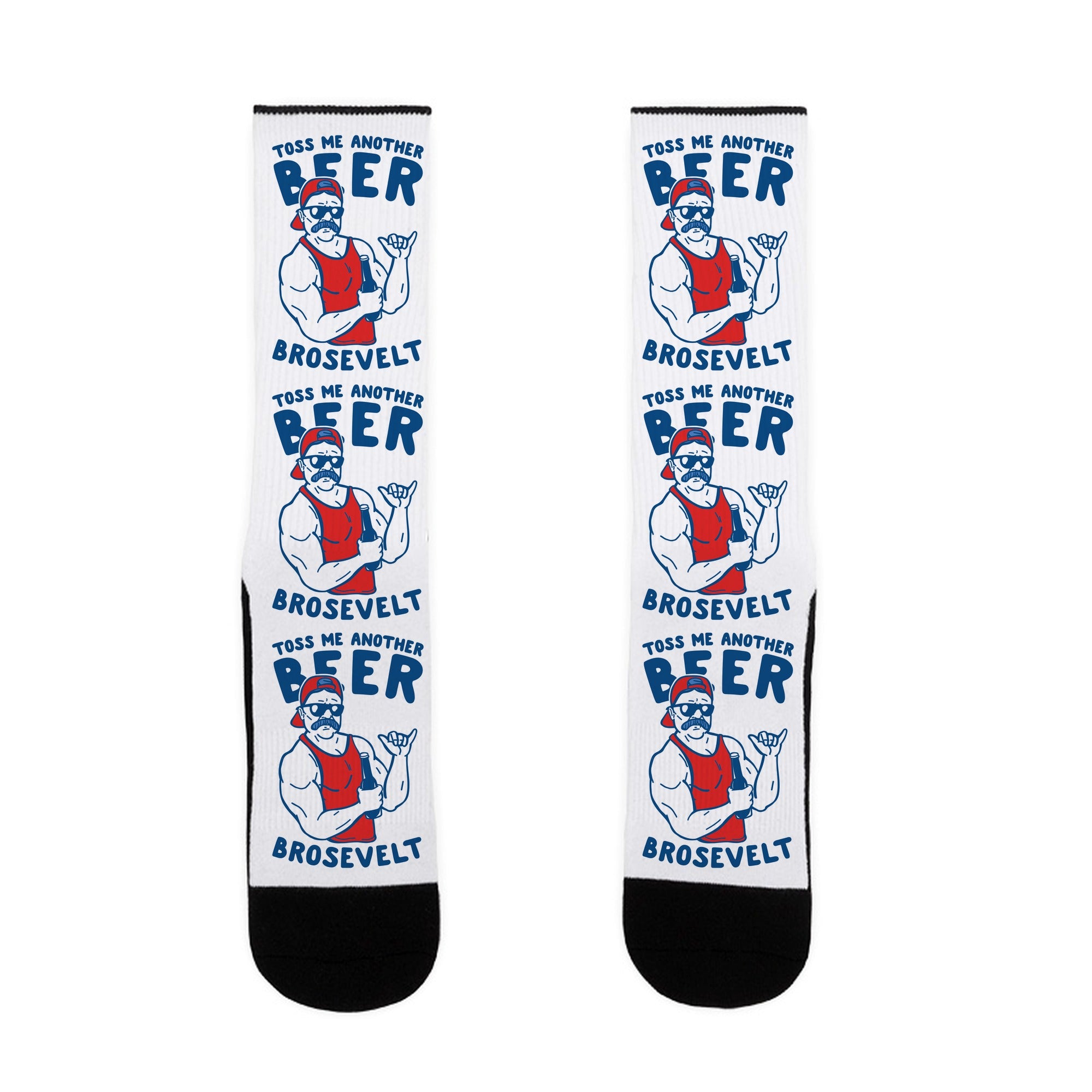 Toss Me Another Beer Brosevelt Socks