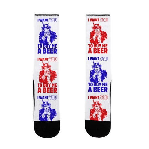 Uncle Sam Says I Want YOU to Buy Me a Beer Socks