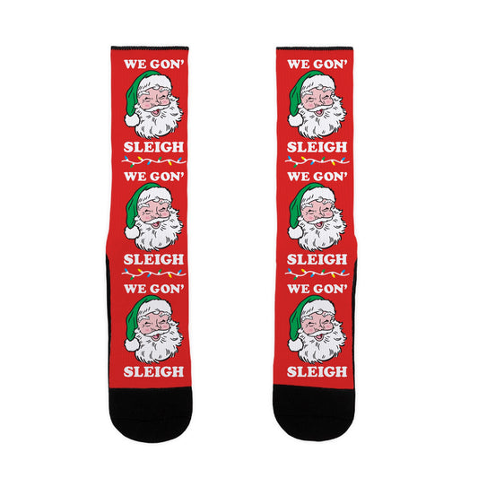 We Gon' Sleigh Santa Socks