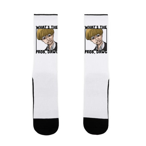 What's The Prob, Dawg (parody) Socks