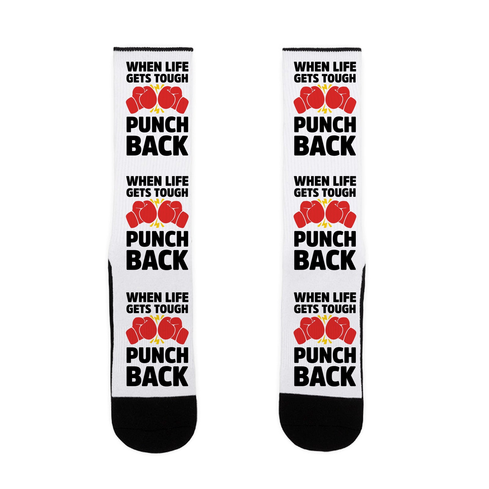 When Life Gets Tough Punch Back Socks