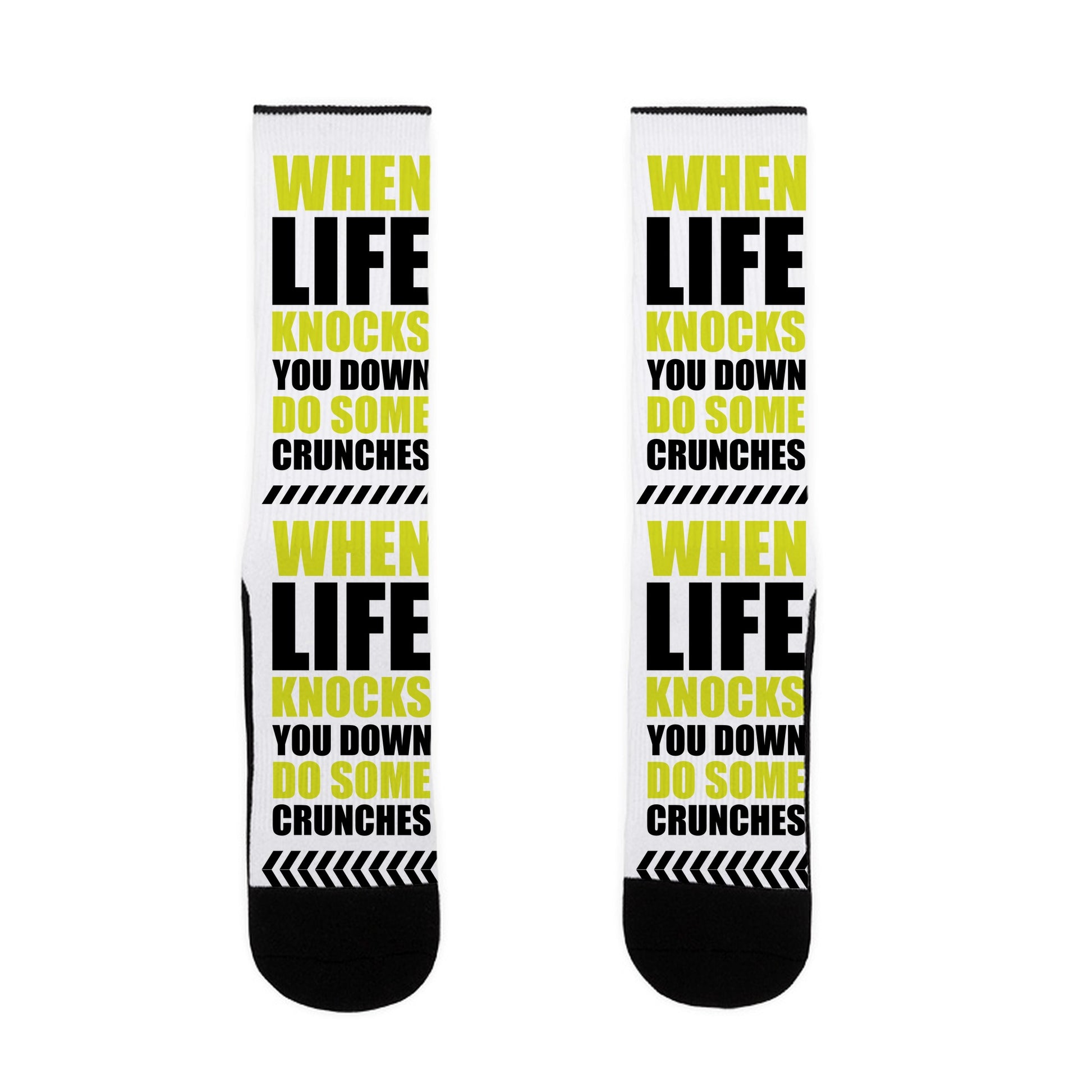 When Life Knocks You Down Do Some Crunches Socks