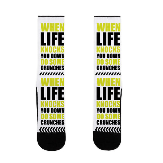 When Life Knocks You Down Do Some Crunches Socks