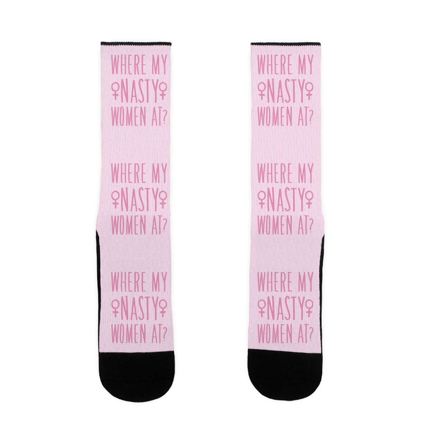 Where My Nasty Women At Socks