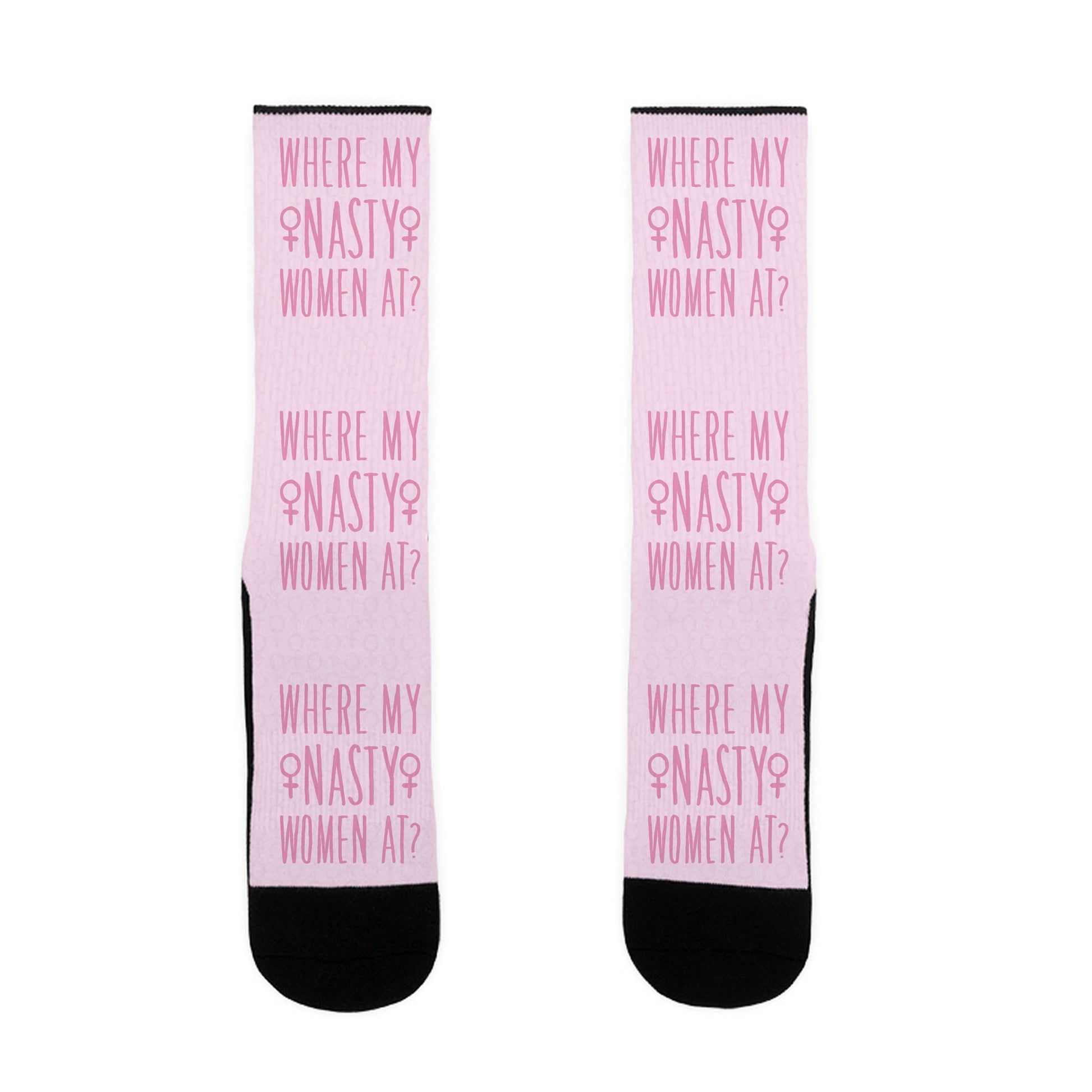 Where My Nasty Women At Socks