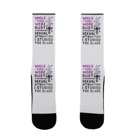 While You Were Busy Experiencing Sexual Attraction Socks