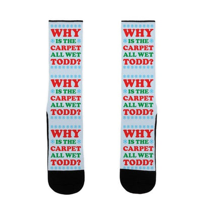 Why is the Carpet All Wet Todd Socks