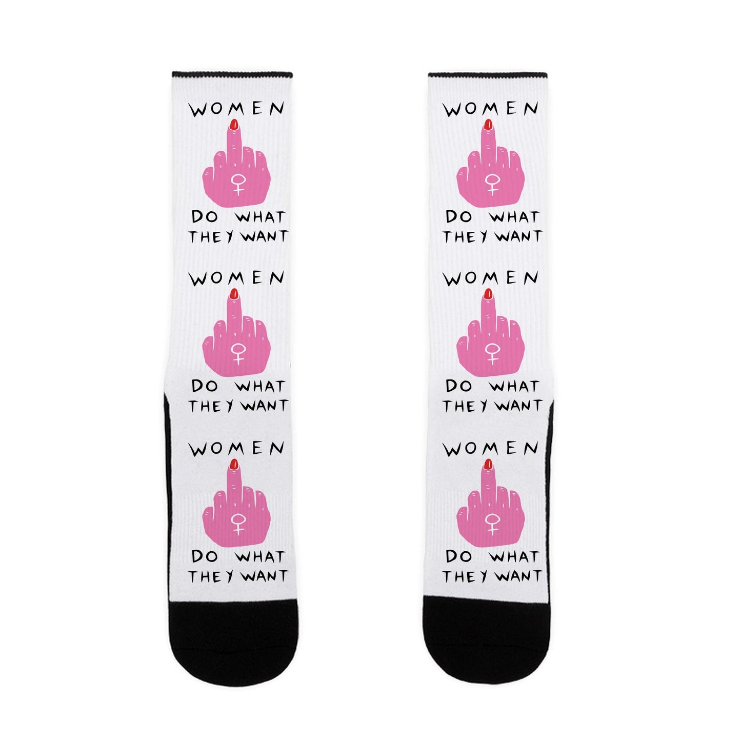 Women Do What They Want Socks