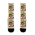 Y'All Might Socks