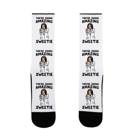 You're Doing Amazing Sweetie Sarcastic Nancy Pelosi Parody Socks