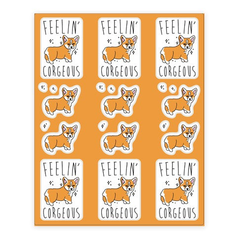 Feelin' Corgeous Sticker Sheet Sticker Sheet