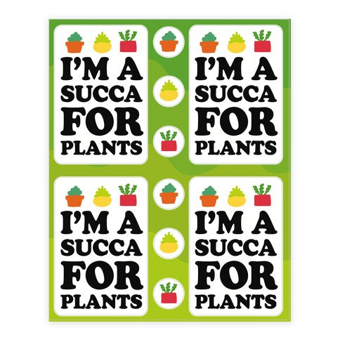 I'm A Succa For Plants Stickers Sticker Sheet