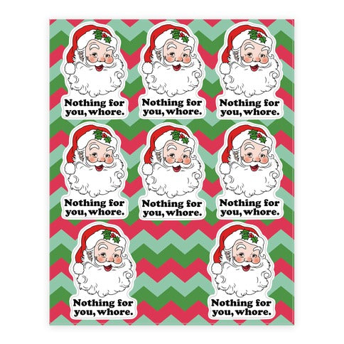 Nothing For You, Whore  Sticker Sheet