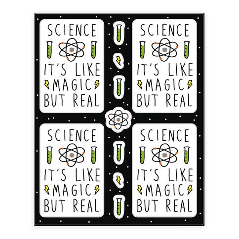 Science Is Like Magic But Real Sticker Sheet