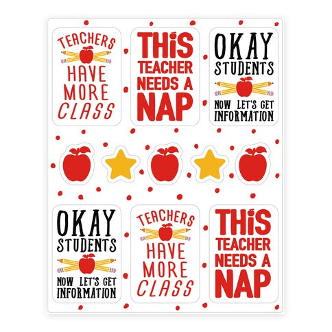 Teachers Have More Class Sticker Sheet Sticker Sheet