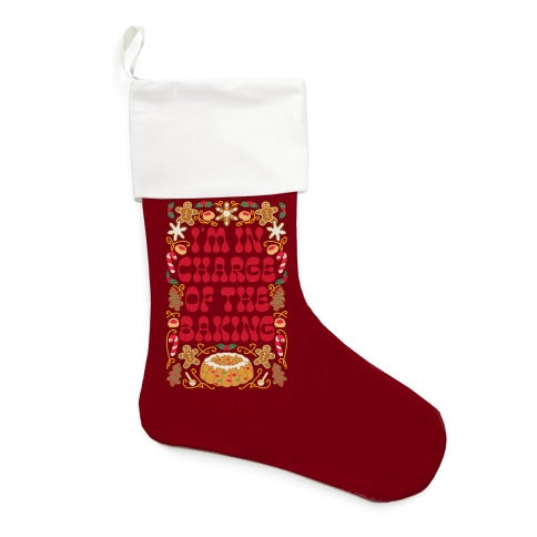 I'm In Charge Of the Baking (Christmas) Stocking