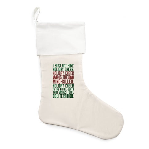 I Must Not Have Holiday Cheer Parody Stocking
