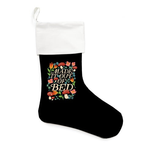Made It Out Of Bed (Floral) Stocking