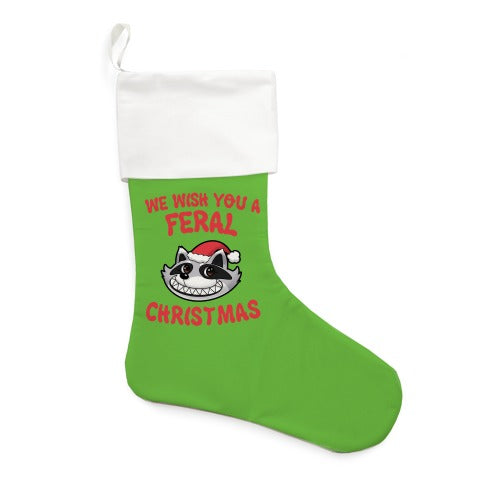 We Wish You a Feral Christmas Stocking