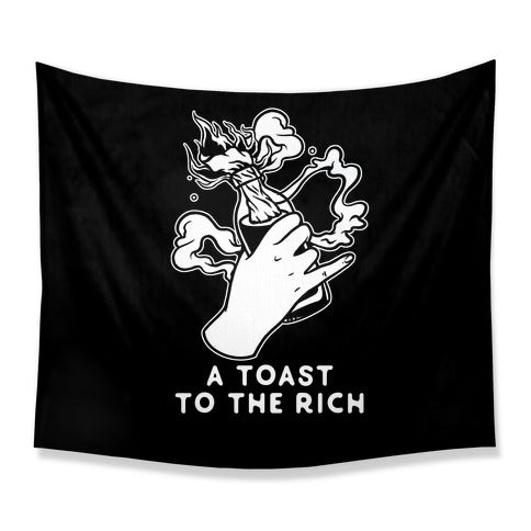 A Toast To The Rich Tapestry