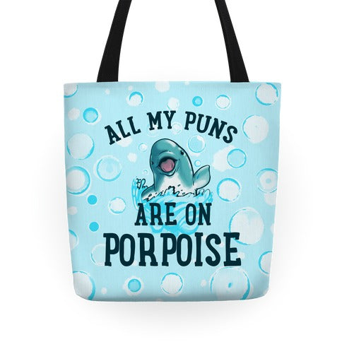 All My Puns are On Porpoise Tote Bag