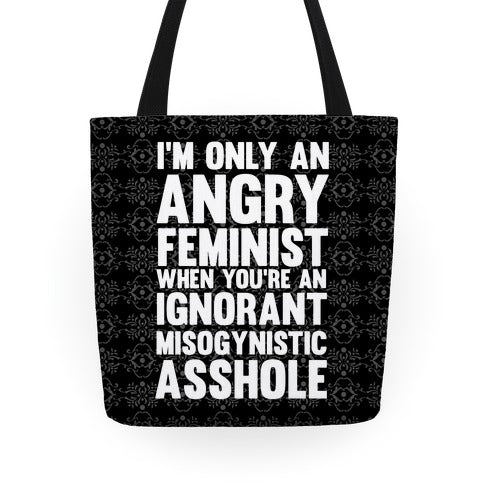 Angry Feminist Tote Bag