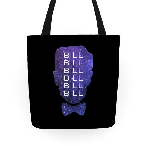 Bill Bill Bill Tote Bag