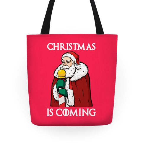 Christmas is Coming Tote Bag