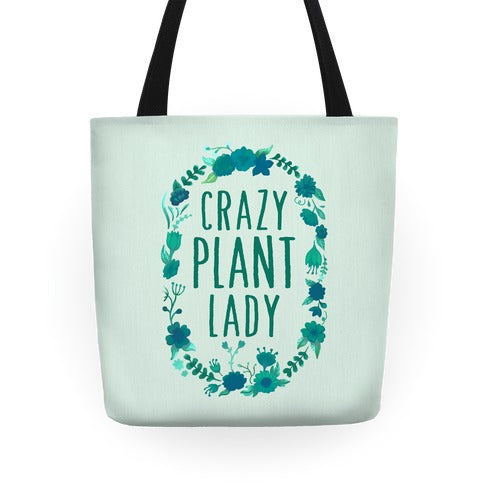 Crazy Plant Lady Tote Bag