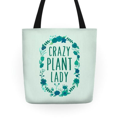 Crazy Plant Lady Tote Bag