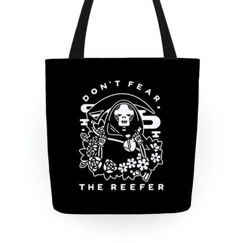 Don't Fear the Reefer Tote Bag