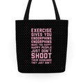 Exercise Gives You Endorphins Tote Bag
