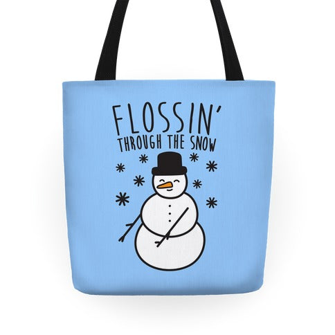 Flossin' Through The Snow Tote Bag