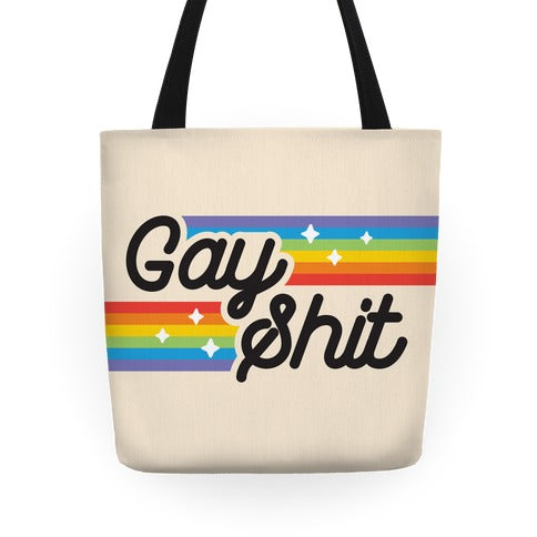 Gay Shit Tote Bag