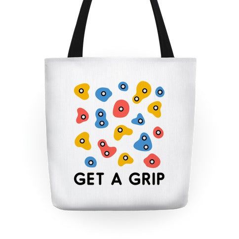Get A Grip  Tote Bag