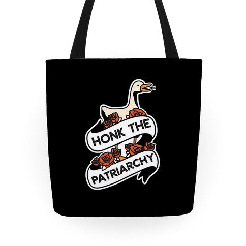 Honk The Patriarchy Goose Tote Bag