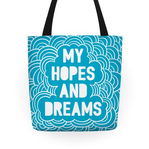 My Hopes And Dreams Tote Bag