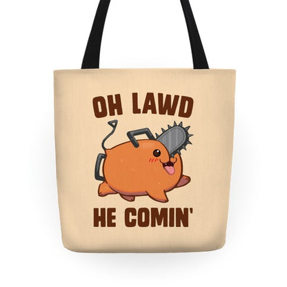 Oh Lawd He Comin' Pochita Tote Bag