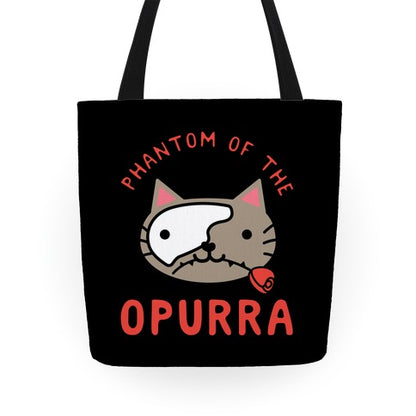 Phantom of the Opurra Tote Bag