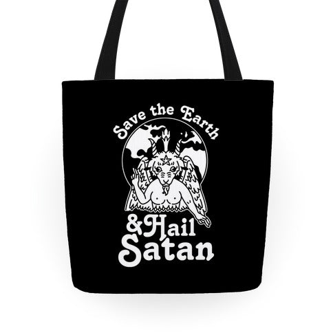 Save The Earth & Hail Satan Tote Bag