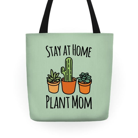 Stay At Home Plant Mom Tote Bag