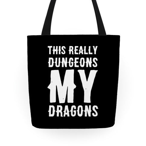 This Really Dungeons My Dragons  Tote Bag