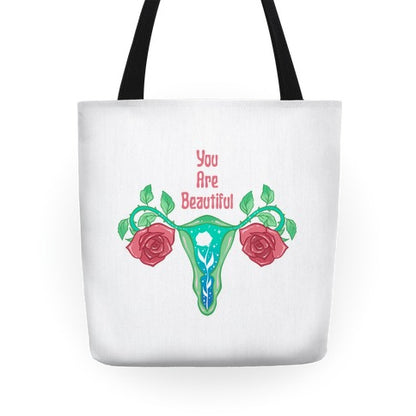 You Are Beautiful Rose Uterus Tote Bag