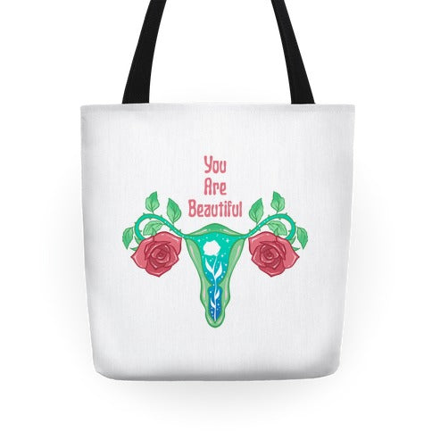 You Are Beautiful Rose Uterus Tote Bag