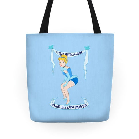 A Twerk is A Wish Tote Bag