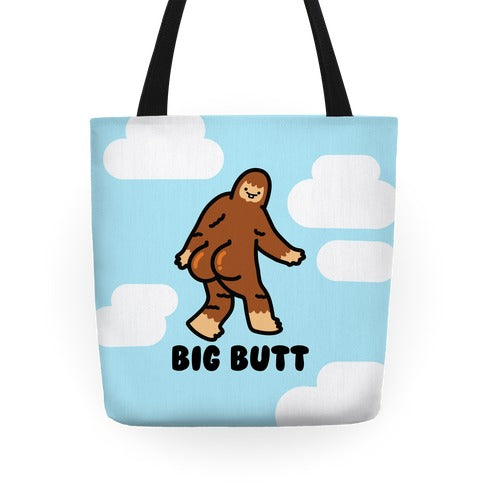 Big Butt (Big Foot) Tote Bag