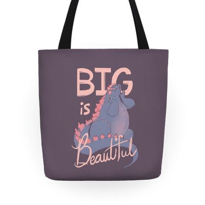 Big is Beautiful  Tote Bag