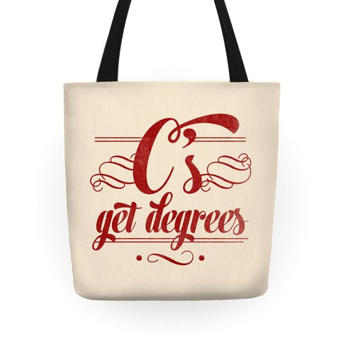 C's Get Degrees Tote Bag