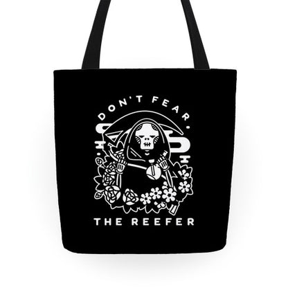 Don't Fear the Reefer Tote Bag