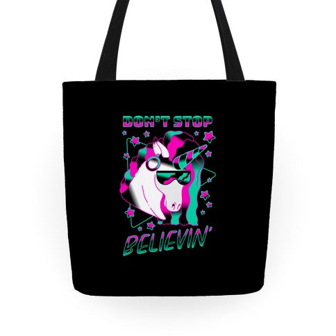 Don't Stop Believin' 80s Synthwave Unicorn Tote Bag